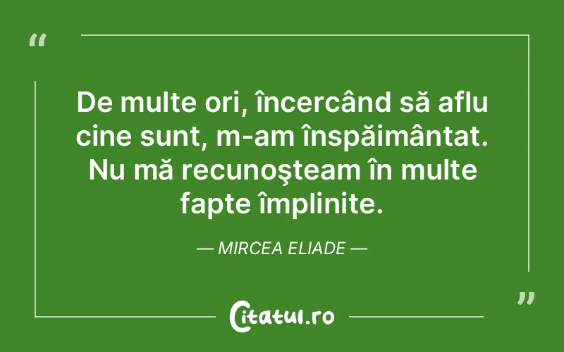 Citat Mircea Eliade - citate spiritualitate