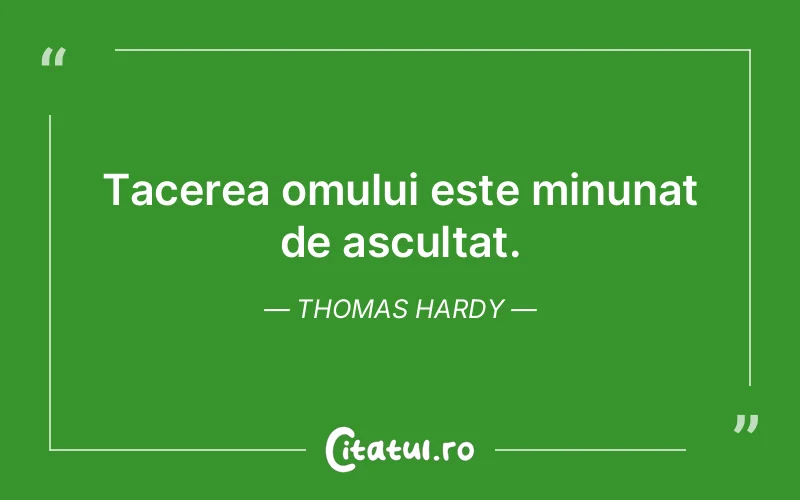 Citat Thomas Hardy - citate spiritualitate