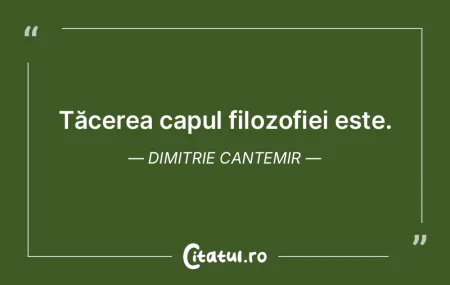 Tăcerea capul filozofiei este. Dimitrie... Tăcerea capul filozofiei este. Dimitrie...