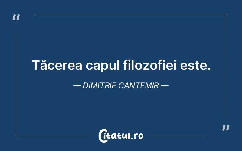 Citat Dimitrie Cantemir - citate spiritualitate