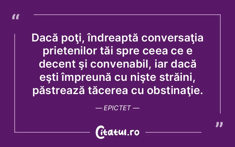 Citat Epictet - citate spiritualitate
