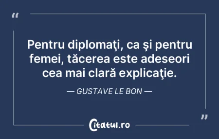 Pentru diplomaţi, ca şi pentru femei, ...