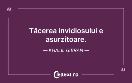 Tăcerea invidiosului e asurzitoare. Kha... Tăcerea invidiosului e asurzitoare. Kha...