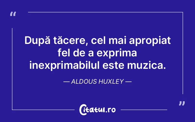 Citat Aldous Huxley - citate spiritualitate