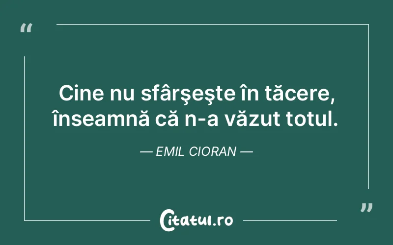 Citat Emil Cioran - citate spiritualitate
