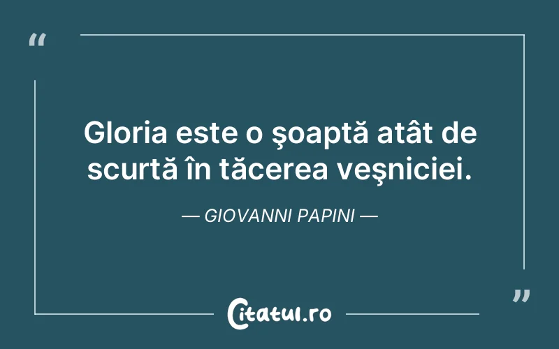 Citat Giovanni Papini - citate spiritualitate