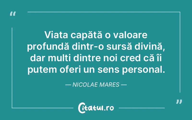 Citat Nicolae Mares - citate spiritualitate