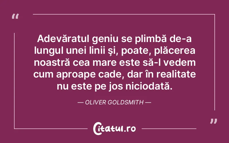 Citat Oliver Goldsmith - citate spiritualitate