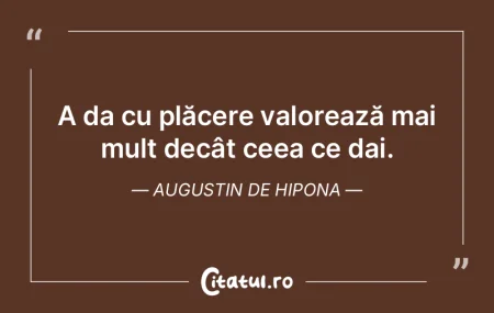 A da cu plăcere valorează mai mult dec... A da cu plăcere valorează mai mult dec...