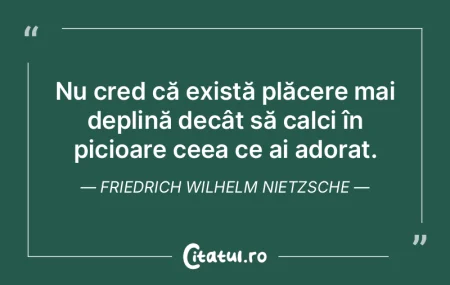 Nu cred că există plăcere mai deplinÄ... Nu cred că există plăcere mai deplinÄ...