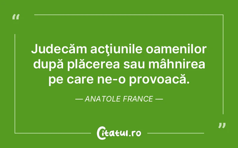 Citat Anatole France - citate spiritualitate