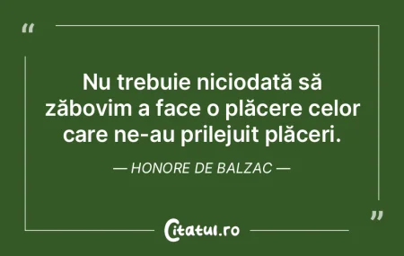 Nu trebuie niciodată să zăbovim a fac... Nu trebuie niciodată să zăbovim a fac...