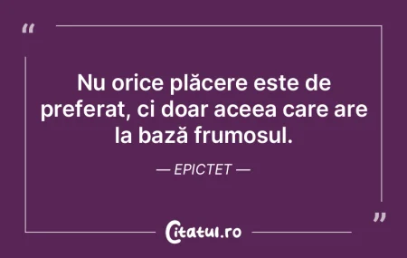 Nu orice plăcere este de preferat, ci d... Nu orice plăcere este de preferat, ci d...