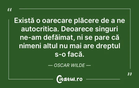 Există o oarecare plăcere de a ne auto... Există o oarecare plăcere de a ne auto...