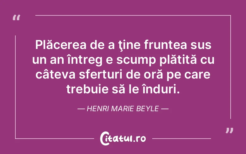 Citat Henri Marie Beyle - citate spiritualitate