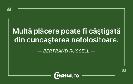Multă plăcere poate fi câştigată di...