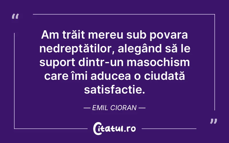 Citat Emil Cioran - citate spiritualitate
