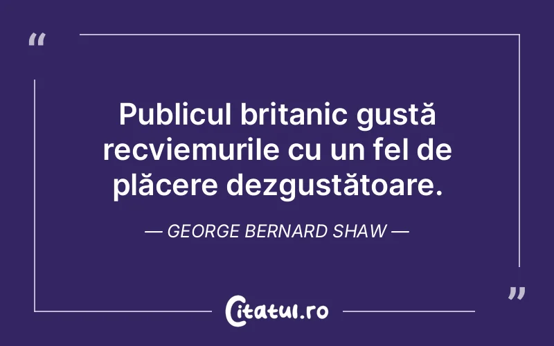 Citat George Bernard Shaw - citate spiritualitate