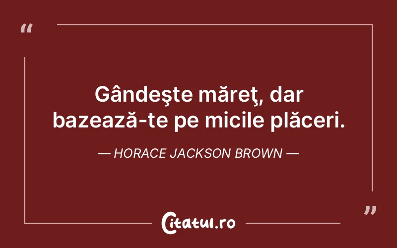 Citat Horace Jackson Brown - citate spiritualitate