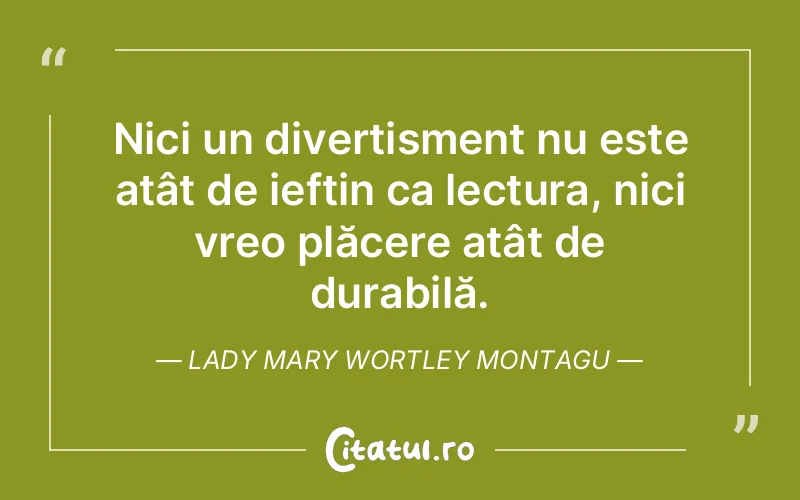 Citat Lady Mary Wortley Montagu - citate spiritualitate