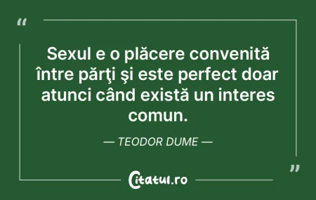 Sexul e o plăcere convenită între pă... Sexul e o plăcere convenită între pă...