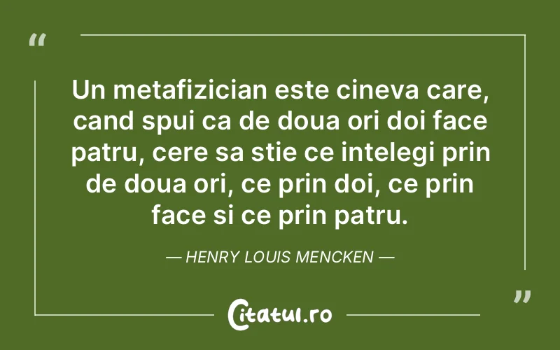 Citat Henry Louis Mencken - citate spiritualitate