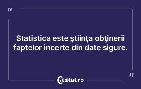Statistica este ştiinţa obţinerii fap... Statistica este ştiinţa obţinerii fap...