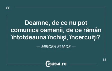 Doamne, de ce nu pot comunica oamenii, d...