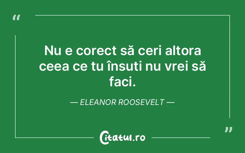Citat Eleanor Roosevelt - citate spiritualitate