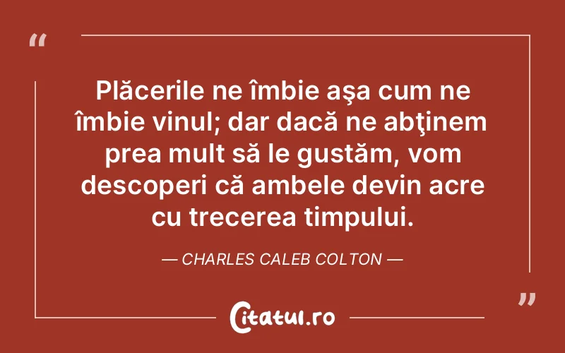 Citat Charles Caleb Colton - citate spiritualitate
