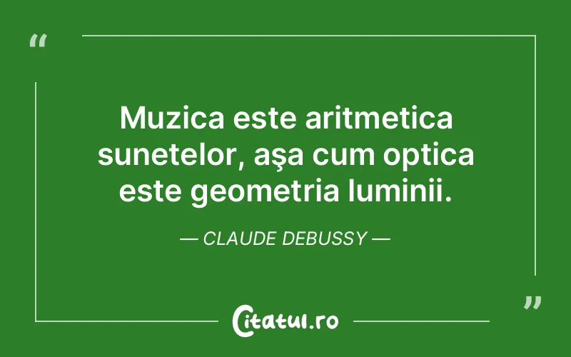Citat Claude Debussy - citate spiritualitate