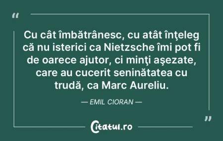 Cu cât îmbătrânesc, cu atât înţel... Cu cât îmbătrânesc, cu atât înţel...