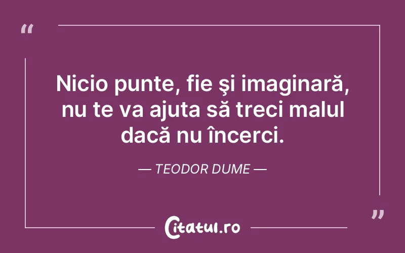 Citat Teodor Dume - citate spiritualitate