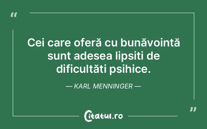 Citat Karl Menninger - citate spiritualitate