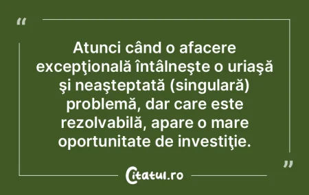 Atunci când o afacere excepţională î...