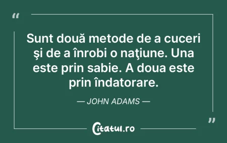 Sunt două metode de a cuceri şi de a �...