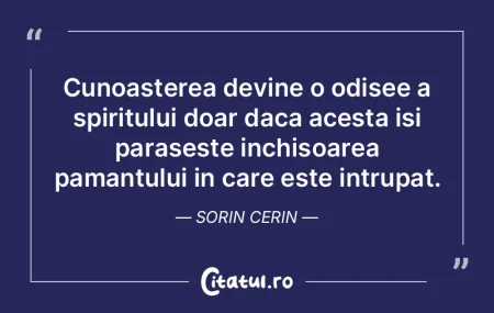 Cunoasterea devine o odisee a spiritului... Cunoasterea devine o odisee a spiritului...