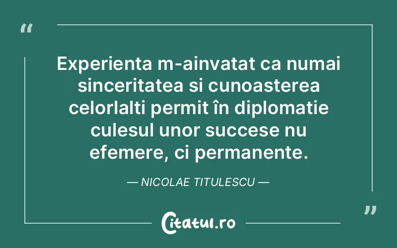 Citat Nicolae Titulescu - citate spiritualitate