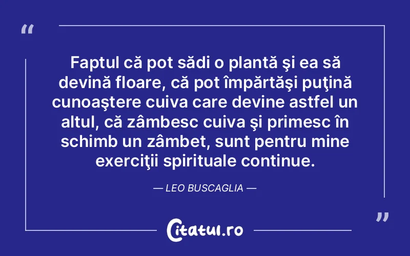 Citat Autor necunoscut - citate spiritualitate