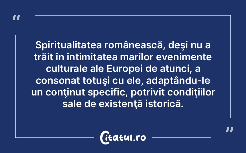 Citat Autor necunoscut - citate spiritualitate