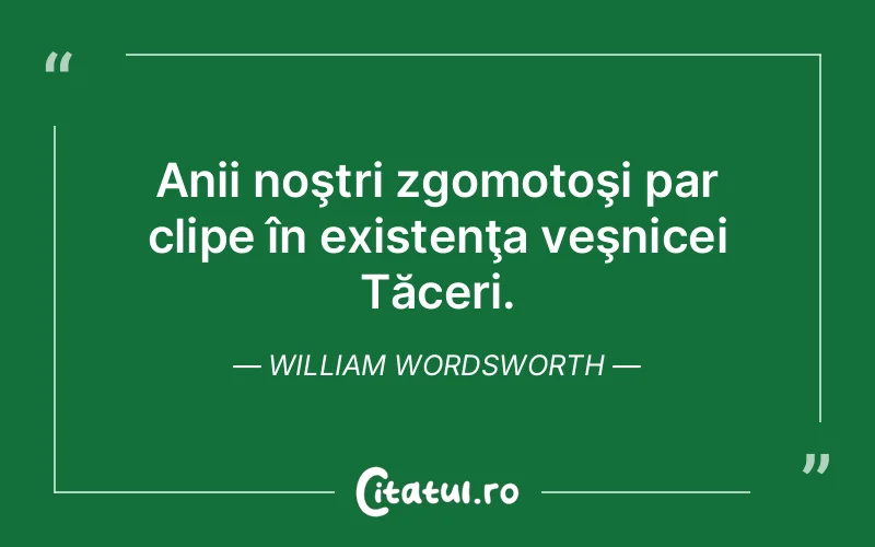 Citat William Wordsworth - citate spiritualitate