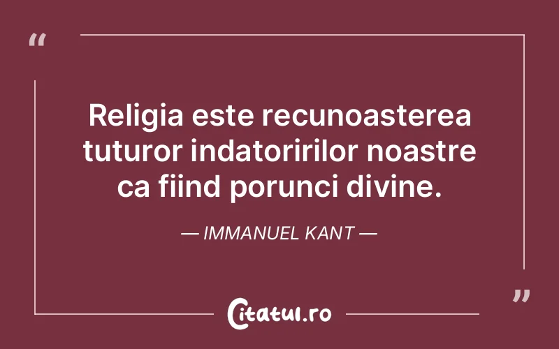 Citat Immanuel Kant - citate spiritualitate