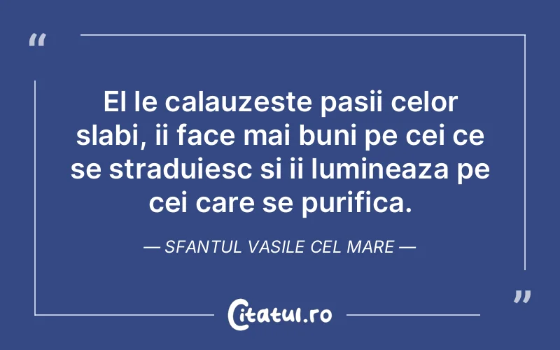 Citat Autor necunoscut - citate spiritualitate