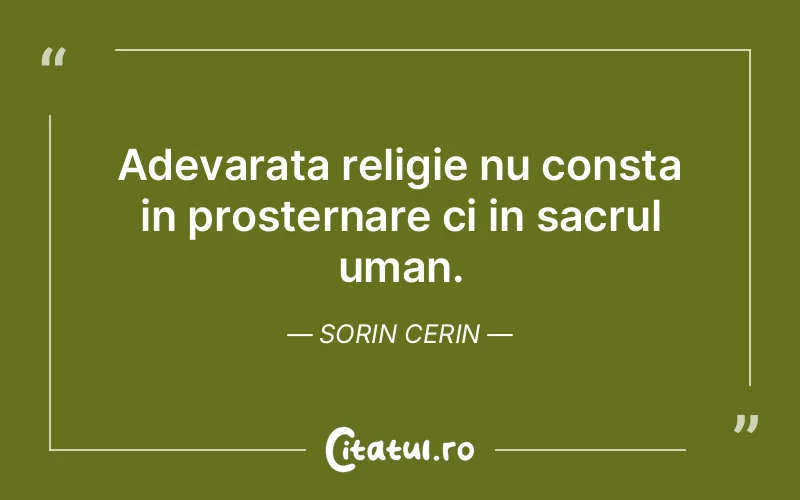 Citat Sorin Cerin - citate spiritualitate