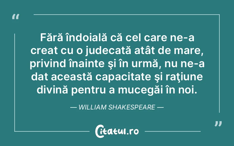 Citat William Shakespe - citate spiritualitate