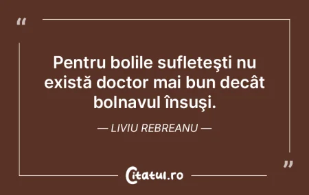 Pentru bolile sufleteşti nu există doc... Pentru bolile sufleteşti nu există doc...