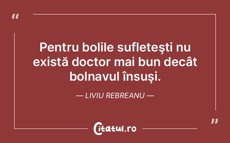 Citat Liviu Rebreanu - citate spiritualitate