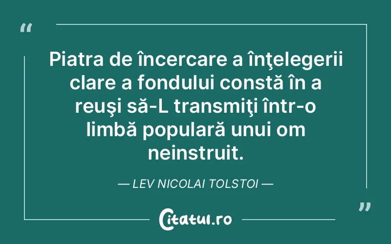 Citat Lev Nicolai Tolstoi - citate spiritualitate