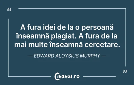 A fura idei de la o persoană înseamnă... A fura idei de la o persoană înseamnă...