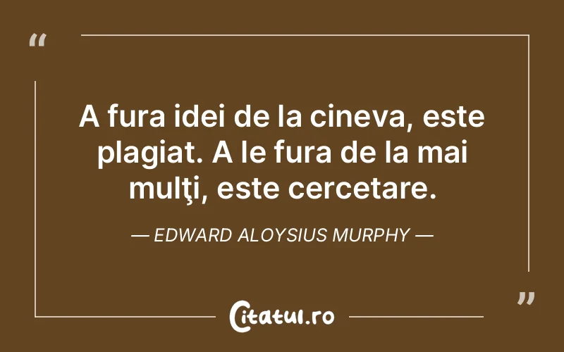Citat Edward Aloysius Murphy - citate spiritualitate
